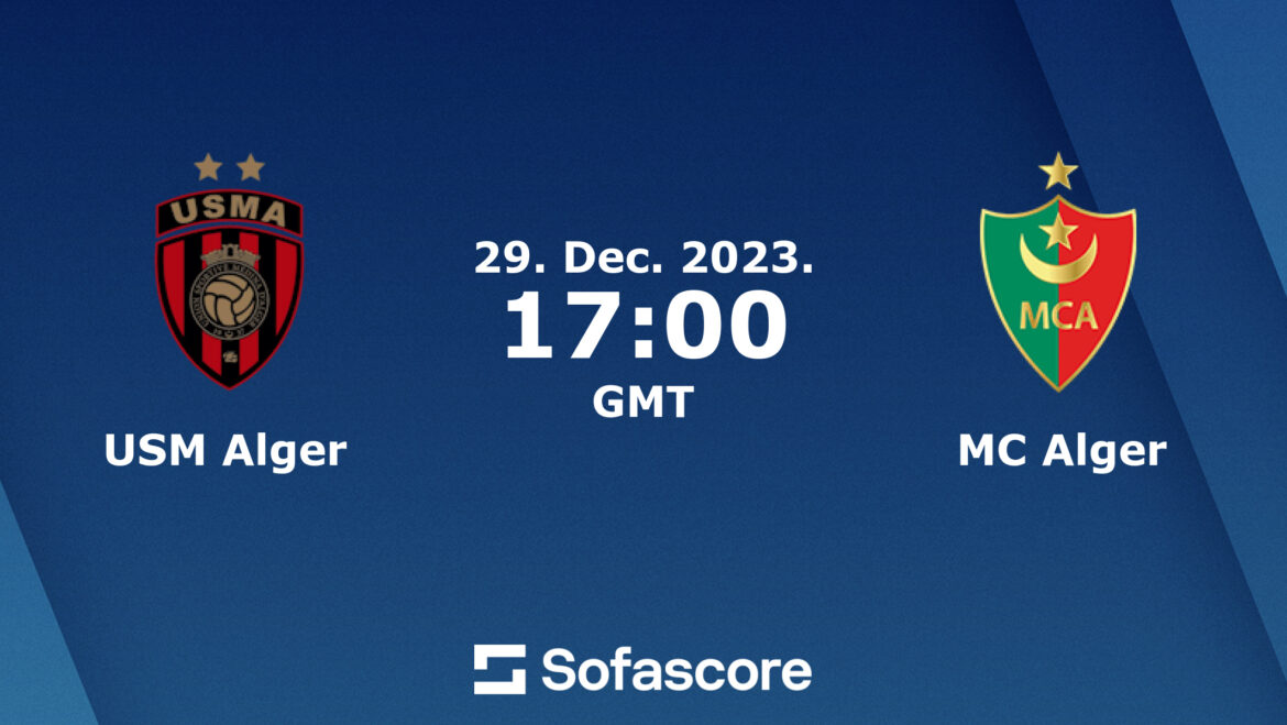Où Regarder Mc Alger Usm Alger Où Regarder Mc Alger Usm Alger